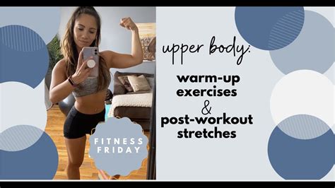 Upper Body Warm-Up Exercises & Post-Workout Stretches - YouTube