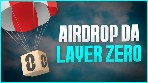 Airdrop Layer Zero YouTube