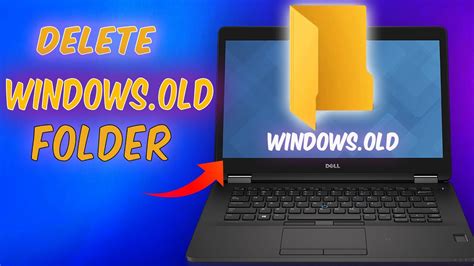 How To Delete The Windows Old Folder On Windows 11 23H2 2024 YouTube