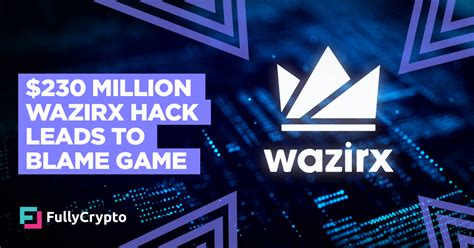 230 Million Wazirx Hack Leads To Blame Game