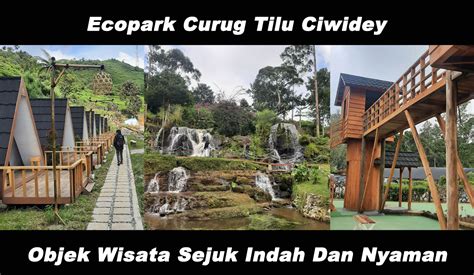 Ecopark Curug Tilu Ciwidey Info Tiket Lokasi Terbaru