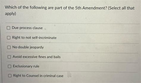 Solved Which of the following are part of the 5th Amendment? | Chegg.com