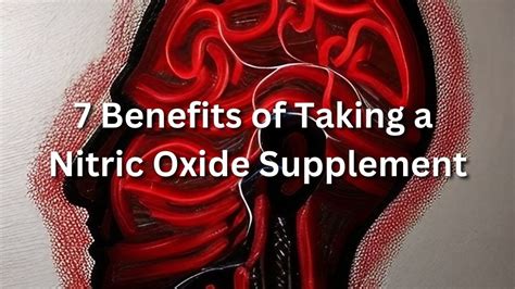 7 Benefits Of Taking A Nitric Oxide Supplement Best Way To Enhance