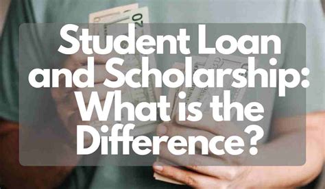 Student Loan And Scholarship What Is The Difference Studenthint