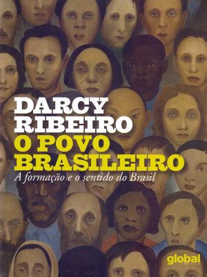 Livros De Darcy Ribeiro - 4 livros para conhecer melhor o legado de Darcy Ribeiro - PORVIR