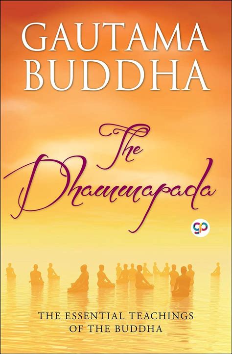 The Dhammapada The Teachings Of The Buddha Ebook Buddha