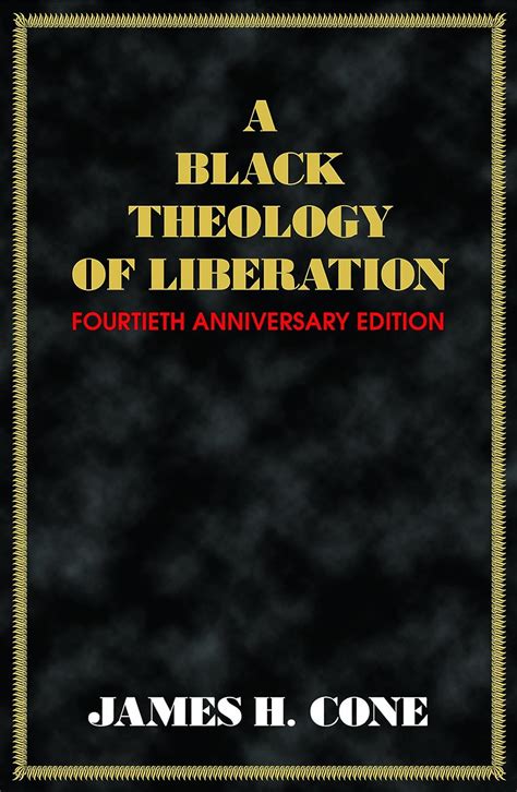 Amazon A Black Theology Of Liberation Fortieth Anniversary