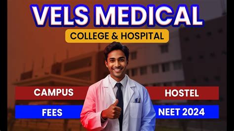 Vels Medical College Hospital Campus Tour Hostel Fees Neet