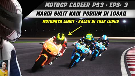 Motogp Ps Career Mode Masih Kesulitan Naik Podium Di Losail Youtube