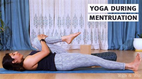 Yoga During Menstruation Yoga During Periods Menstrual Yoga Of