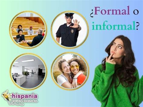 Diferencias Entre El Lenguaje Formal Y El Lenguaje Informal