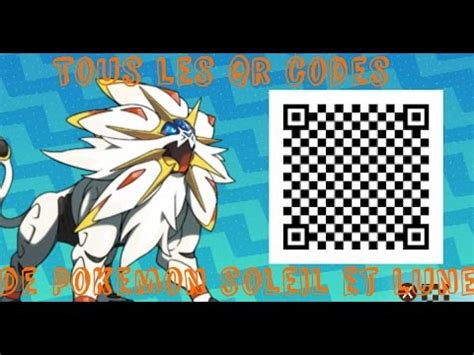 Tous Les Qr Code De Pokemon Soleil Et Lune Youtube