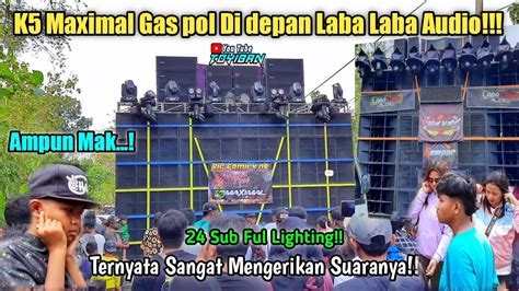 Detik K5 Maximal Ngamuk Di Depan Laba Laba Audio Penonton Dibikin