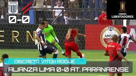 Alianza Lima Athletico Paranaense Resumen Primera Jornada Copa