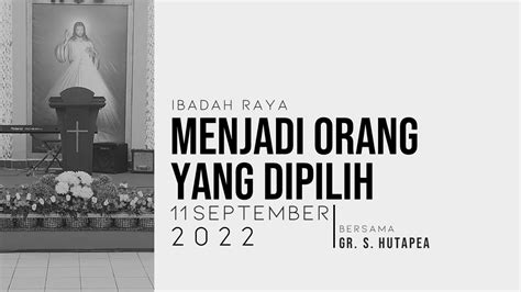 Ibadah Raya Minggu 11 September 2022 Youtube