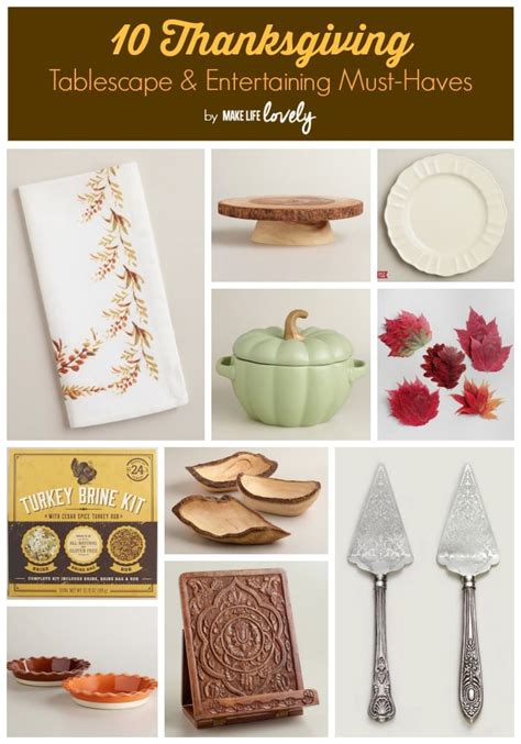 Thanksgiving Tablescape And Entertaining Must Haves Make Life Lovely