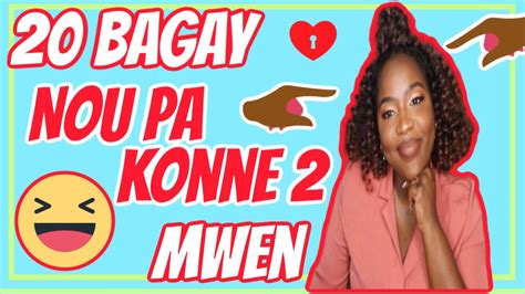 20 Bagay Ou Pat Konnen De Mwen Kesyon poses réponse PA JUJEM