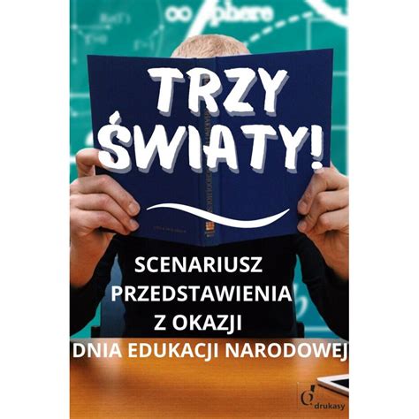 Scenariusz Przedstawienia Trzy Wiaty Drukasy