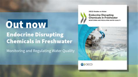 Endocrine Disrupting Chemicals In Freshwater New Oecd Report