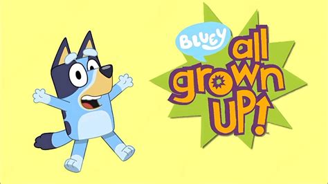 Bluey Sings All Grown Up Theme Song A I Cover Youtube