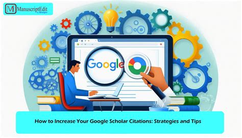 Increase Your Google Scholar Citations: Strategies and Tips for ...