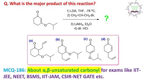 Mcq 186 About αβ Unsaturated Carbonyl By Dr Tanmoy Biswas Chemistry The Mystery Of