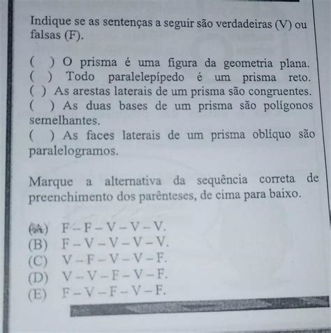 Indique Se As Senten As A Seguir S O Verdadeiras V Ou Falsas F