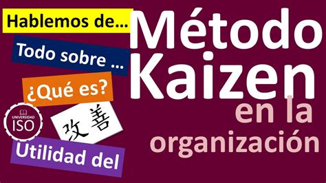 📍 El Metodo Kaizen ️¿qué Es Kaizen Control Total De Calidad Kaizen