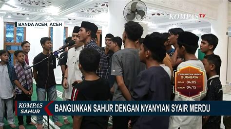 Aksi Pemuda Di Aceh Bangunkan Sahur Dengan Nyanyian Syair Merdu Video