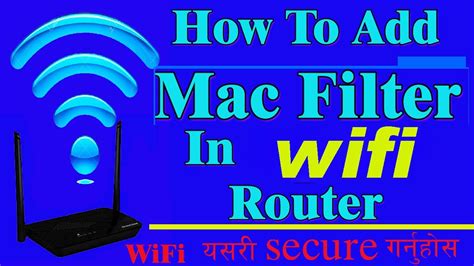 Wifi How To Set Mac Filtering In Wifi Router