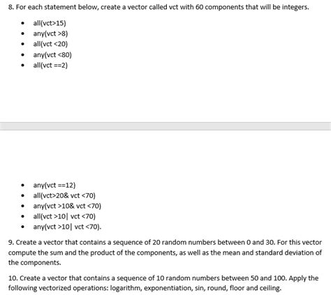 Solved 8 For Each Statement Below Create A Vector Called