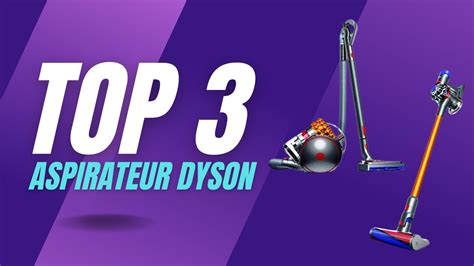 Aspirateur Dyson Comparatif Avis Complet 2023 43 OFF