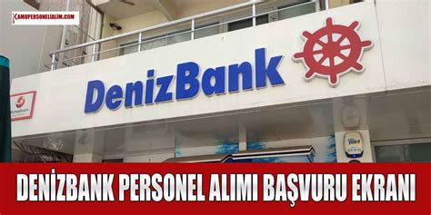 Denizbank Banka Memuru Ve I Al M Online Ba Vuru Ekran