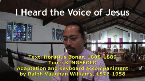 I Heard The Voice Of Jesus Tune Kingsfold Lyrics Youtube