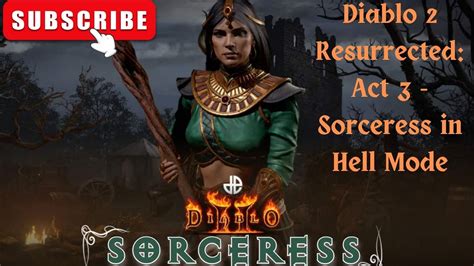 Diablo 2 Resurrected Hell Act 3 Sorceress SOLO Melting Everything