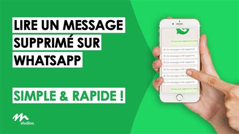 Comment Récupérer Et Lire Un Message Supprimé Sur WhatsApp Avec Un