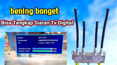 Cara Membuat Antena Tv Digital Sendiri Jernih Full Channel Youtube