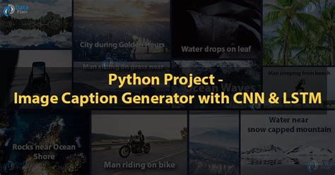 Python Based Project Learn To Build Image Caption Generator With CNN