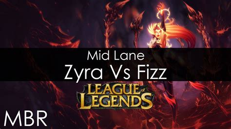 League Of Legends Zyra Mid Lane Vs Fizz Gameplay Patch Note