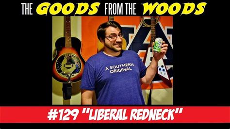 Episode 129 Liberal Redneck With Trae Crowder Youtube