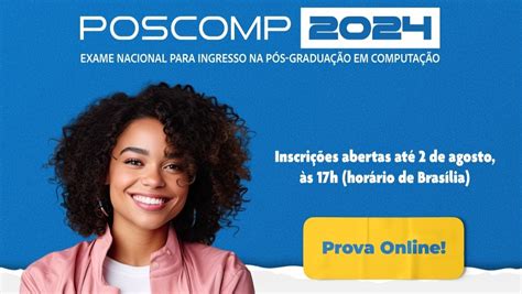 Inscrições para Processo Seletivo do POSCOMP foram prorrogadas Fundatec