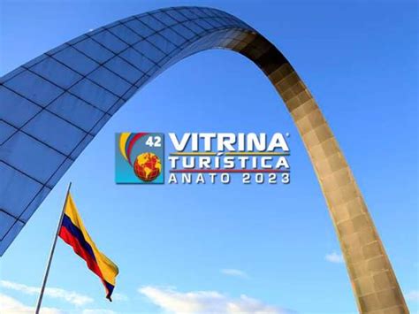 Vitrina turística Anato 2023 el evento en que Colombia abre sus