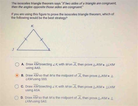 Solved The Isosceles Triangle Theorem Says If Two Sides Of A Triangle