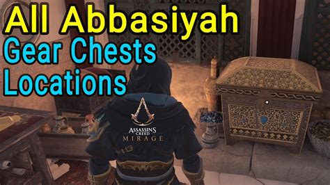 All Abbasiyah Gear Chests Locations Assassin S Creed Mirage Youtube