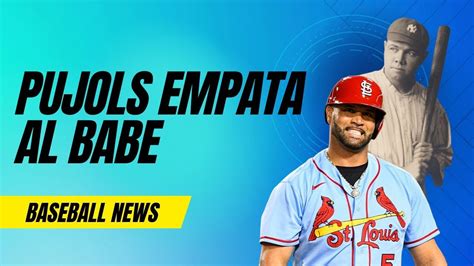 Mlb Albert Pujols Empata A Babe Ruth En Carreras Empujadas Youtube