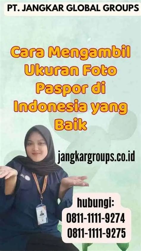 Ukuran Foto Paspor Di Indonesia Jangkar Global Groups