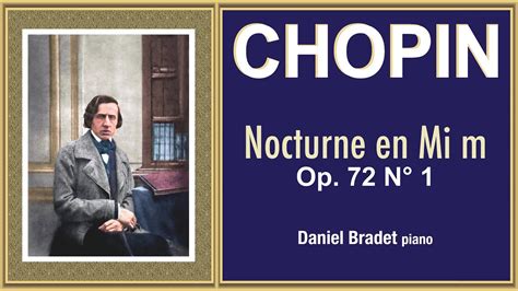 CHOPIN Nocturne En Mi Mineur Op 72 No1 Daniel Bradet Piano YouTube