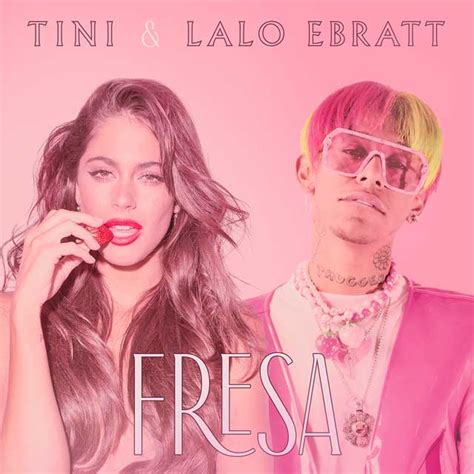 Tini Con Lalo Ebratt Fresa La Portada De La Canción