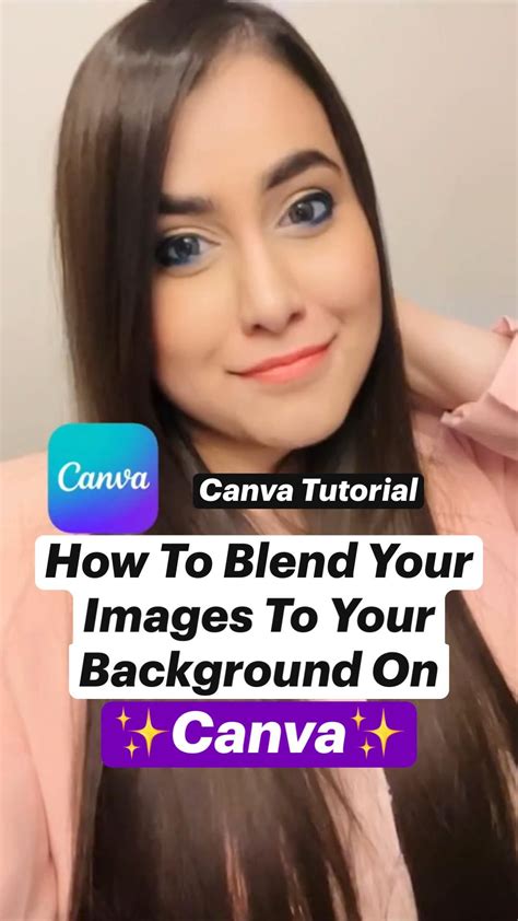 Canva Tutorial For Beginners How To Blend Images To Your Background On