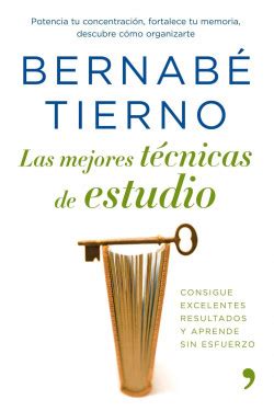 Las mejores técnicas de estudio Bernabé Tierno PlanetadeLibros